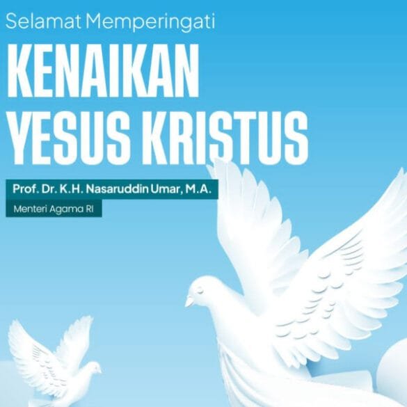 Kenaikan Yesus Kristus, Menag Ajak Umat Kristiani Bersama Membangun Bangsa