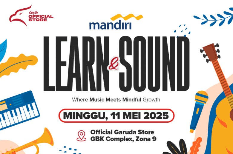 Mandiri Learn & Sound Tersaji di Official Garuda Store & Mandiri Learn & Sound Tersaji di Official Garuda Store & Garuda Cafe Akhir Pekan ini