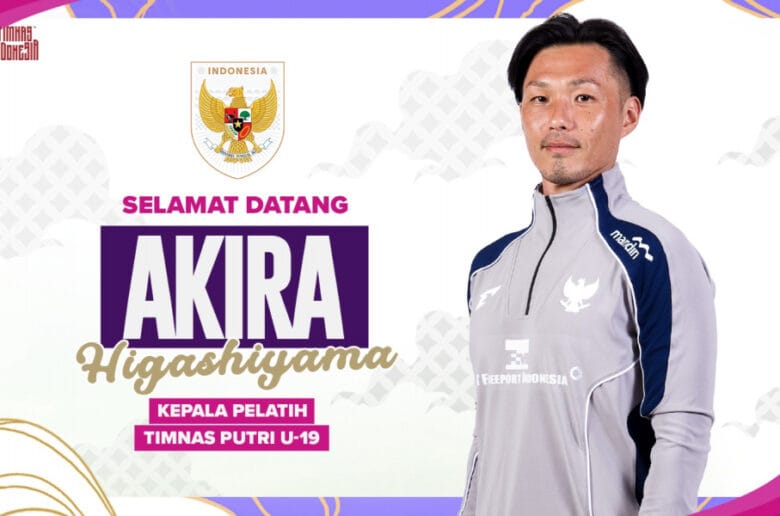 Akira Higashiyama Jadi Pelatih Timnas Putri U-19 Indonesia Akira Higashiyama Jadi Pelatih Timnas Putri U-19 Indonesia