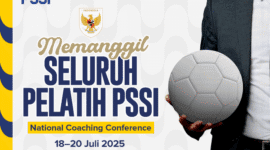 PSSI Tegaskan Komitmen Pembinaan dengan Menggelar National Coaching Conference Juli 2025 Mendatang