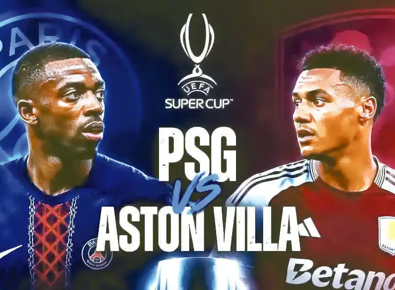 Piala Super Eropa 2026, PSG Vs Aston Villa: Reuni Dua Juru Taktik asal Spanyol