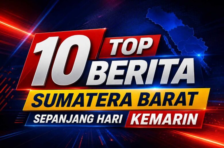 Berita Terpopuler dan Viral Sumatera Barat