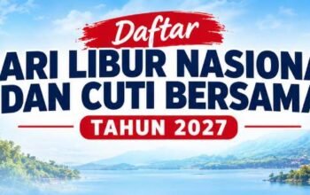 Resmi, Ini Daftar Hari Libur Nasional dan Cuti Bersama 2027