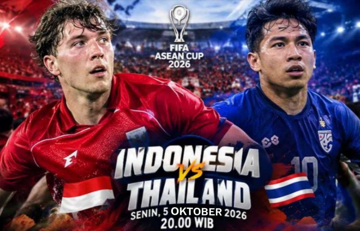 Final FIFA ASEAN Cup 2026: Indonesia vs Thailand, Senin (5/10/2026), pukul 20.00 WIB.